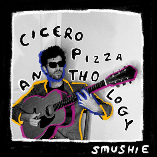 Smushie - Cicero Pizza Anthology - New LP Record 2026 Shuga USA Deep Blue Vinyl & Numbered to 25 Made - Indie Rock / Garage Rock